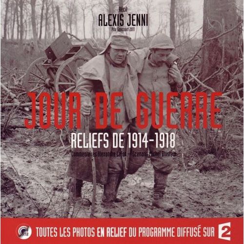 Jour De Guerre - Reliefs De 1914-1918 - Avec Des Lunettes 3d
