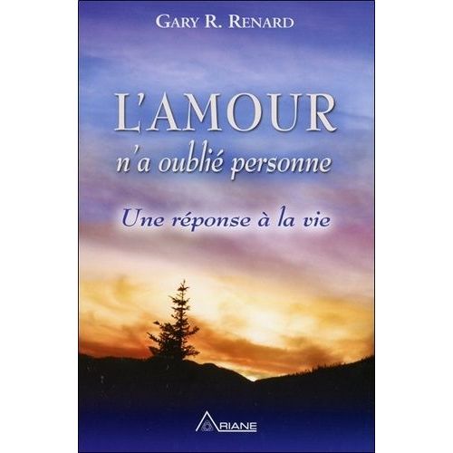L'amour N'a Oublié Personne - Une Réponse À La Vie