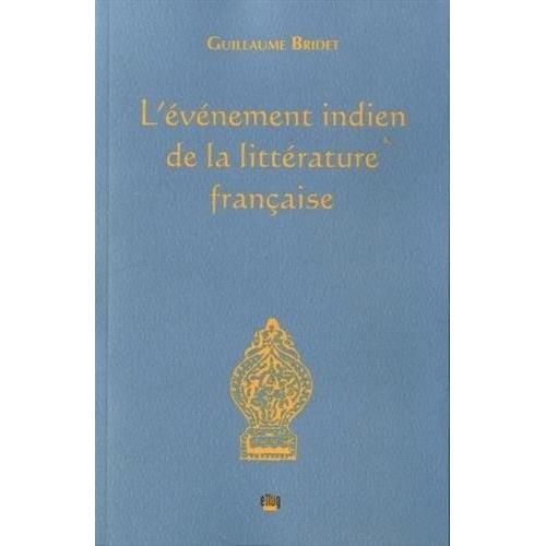 L'événement Indien De La Littérature Française