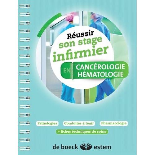 Réussir Son Stage Infirmier En Cancérologie-Hématologie