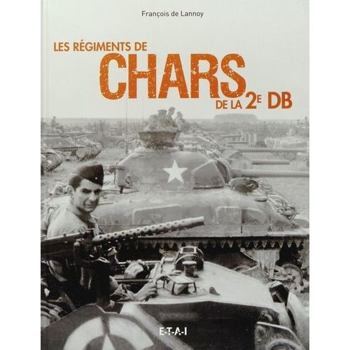 Les Régiments De Chars De La 2e Db