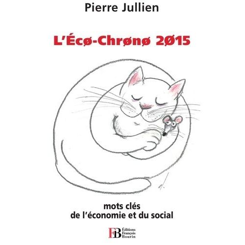 L'écho-Chrono 2015 - Mots Clés De L'économie Et Du Social