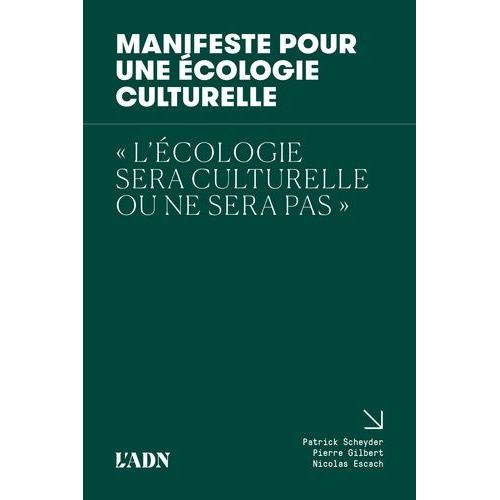 Manifeste Pour Une Écologie Culturelle