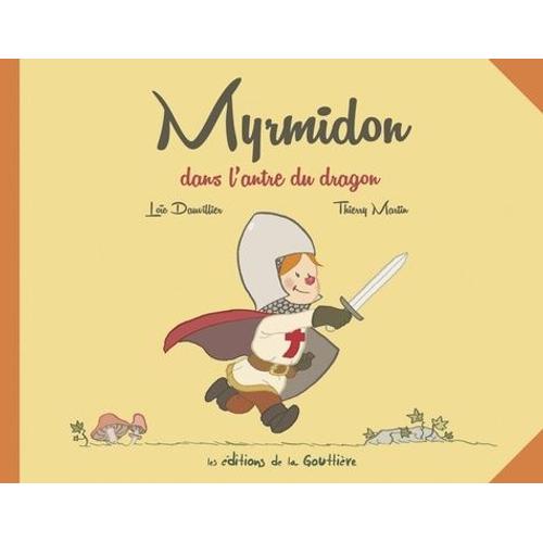 Myrmidon Tome 3 - Myrmidon Dans L'antre Du Dragon