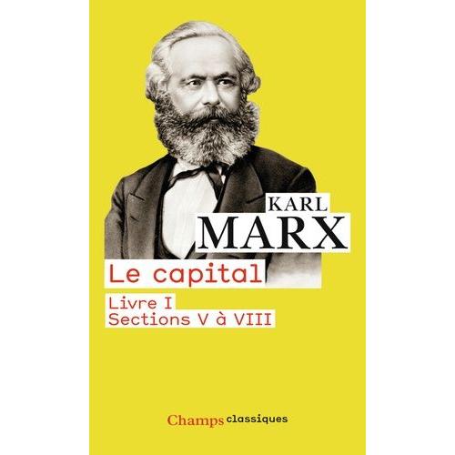 Le Capital - Livre I, Section V À Viii