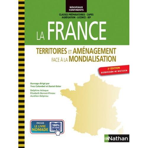 La France - Territoires Et Aménagement Face À La Mondialisation