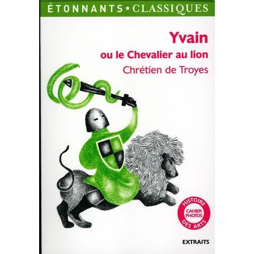 Yvain Ou Le Chevalier Au Lion - Extraits