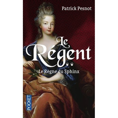 Le Régent Tome 2 - Le Règne Du Sphinx