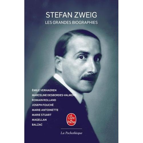 Les Grandes Biographies - Emilie Verhaeren - Marceline Desbordes-Valmore - Romain Rolland - Joseph Fouché - Marie-Antoinette - Marie Stuart - Magellan - Balzac