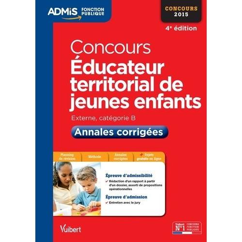 Concours Educateur Territorial De Jeunes Enfants - Annales Corrigées, Externe, Catégorie B, Concours 2015