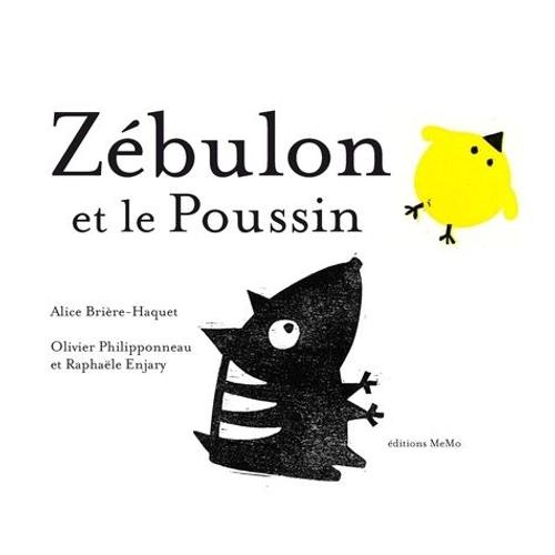 Zébulon Et Le Poussin