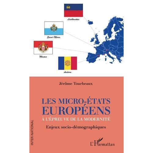 Les Micro-Etats Européens À L'épreuve De La Modernité - Enjeux Socio-Démographiques