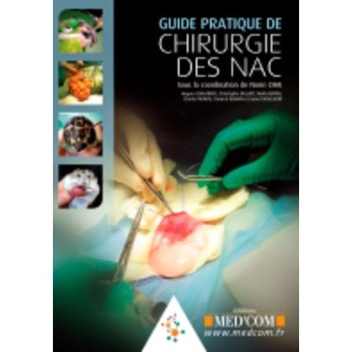 Guide Pratique De Chirurgie Des Nac