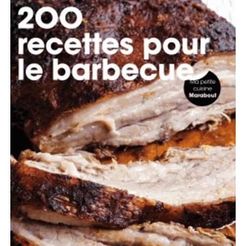 200 Recettes Au Barbecue