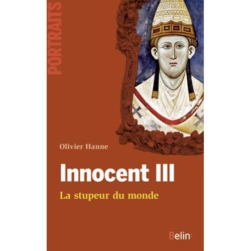 Innocent Iii - La Stupeur Du Monde