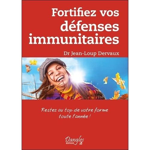 Fortifiez Vos Défenses Immunitaires - Restez Au Top De Votre Forme Toute L'année !