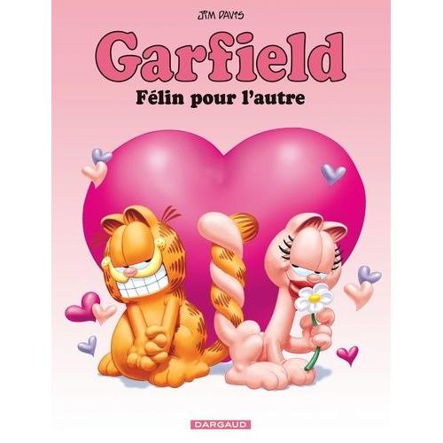 Garfield Tome 58 - Félin Pour L'autre