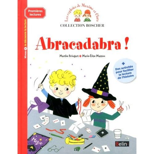 Les Exploits De Maxime Et Clara - Abracadabra !