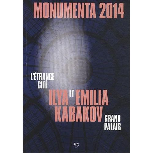 Monumenta 2014, Ilya Et Emilia Kabakov - L'etrange Cité, Grand Palais