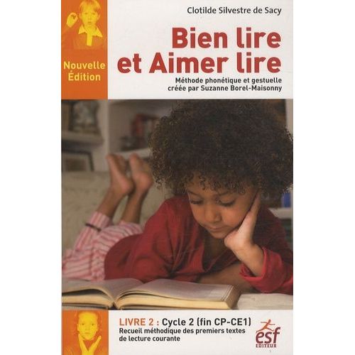 Bien Lire Et Aimer Lire, Recueil Des Premiers Textes De Lecture Courante - Tome 2, Cycle 2 (Cp-Ce1)