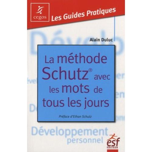 La Méthode Schutz Avec Les Mots De Tous Les Jours