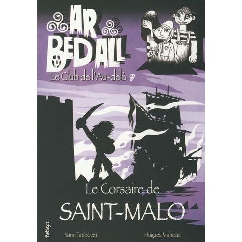 Ar Bed All Tome 5 - Le Corsaire De Saint-Malo