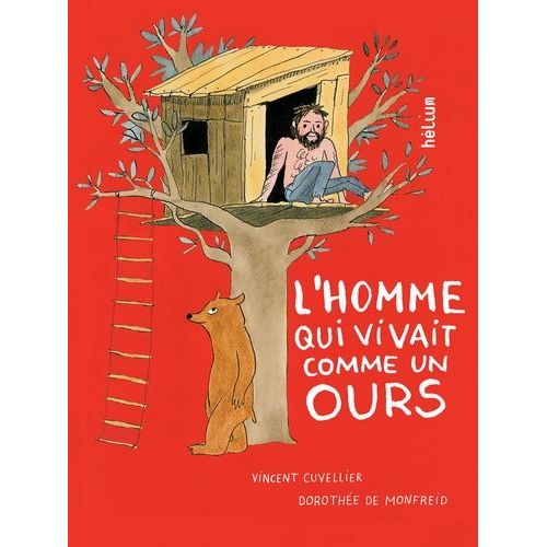 L'homme Qui Vivait Comme Un Ours