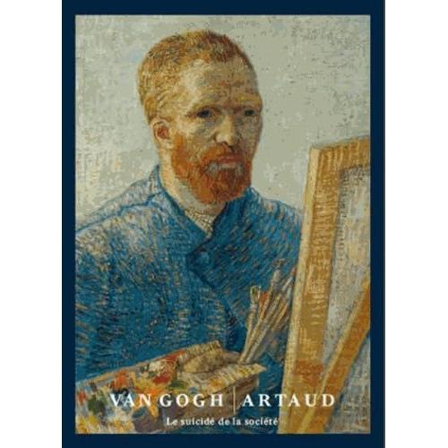 Van Gogh / Artaud - Le Suicidé De La Société