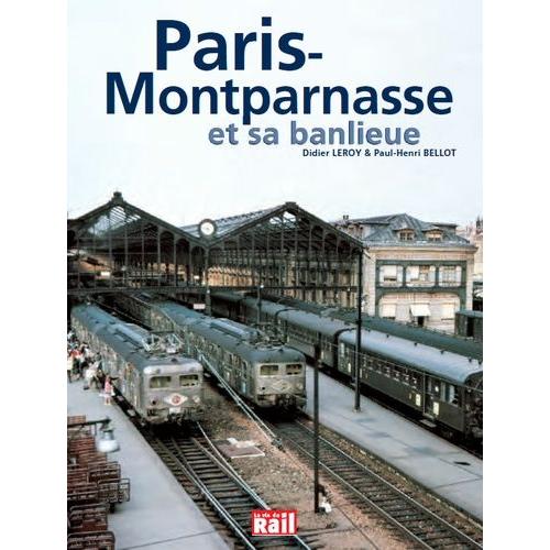 Paris-Montparnasse Et Sa Banlieue