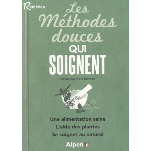Les Méthodes Douces Qui Soignent