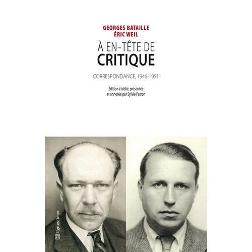 A En-Tête De "Critique - Correspondance Entre Georges Bataille Et Eric Weil (1946-1951)