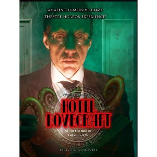 Cthulhu Parlour's: Hotel Lovecraft: Audio Horror Gamebook. Solo Or 2-4 Players. Not Just For Halloween Easy Rgp For Ages 12 To Adults