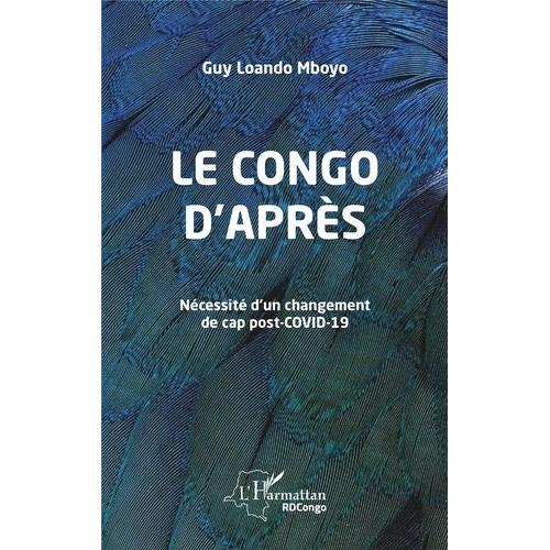 Le Congo D'après - Nécessité D'un Changement De Cap Post-Covid-19