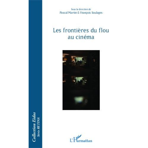 Les Frontières Du Flou Au Cinéma