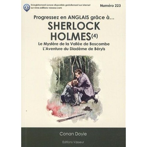 Progressez En Anglais Grâce À Sherlock Holmes - Tome 4, Le Mystère De La Vallée De Boscombe - L'aventure Du Diadème De Béryls