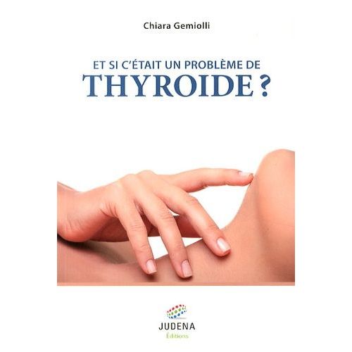 Et Si C'était Un Problème De Thyroïde ?