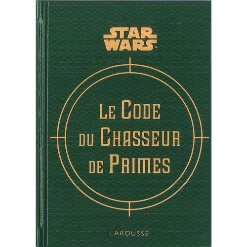 Star Wars Le Code Du Chasseur De Primes Rakuten