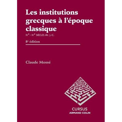 Les Institutions Grecques À L'époque Classique (Ve-Iv Siècles Avant J-C)