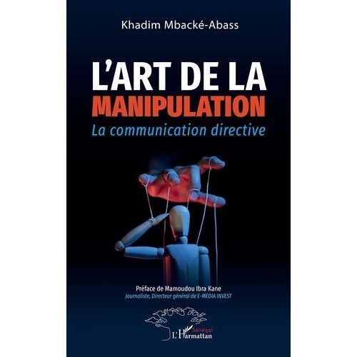 L'art De La Manipulation - La Communication Directive