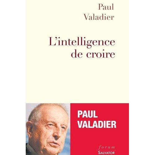 L'intelligence De Croire