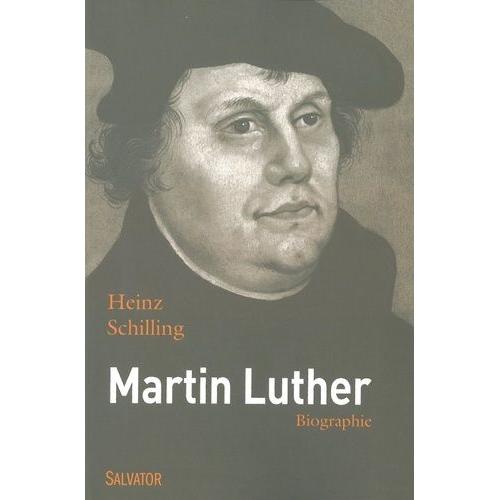 Martin Luther - Rebelle Dans Un Temps De Rupture