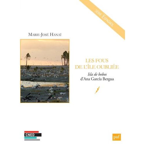 Les Fous De L'île Oubliée - Isla De Bobos D'ana Garcia Bergua