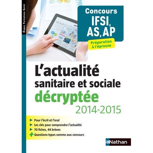 L'actualité Sanitaire Et Sociale Décryptée - Concours Ifsi, As, Ap