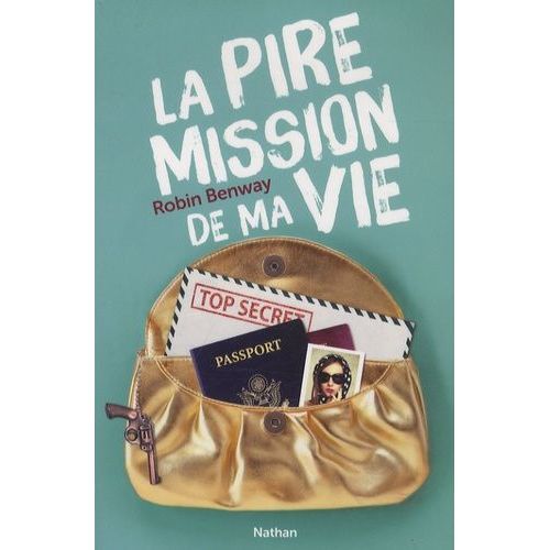La Pire Mission De Ma Vie - Tome 1