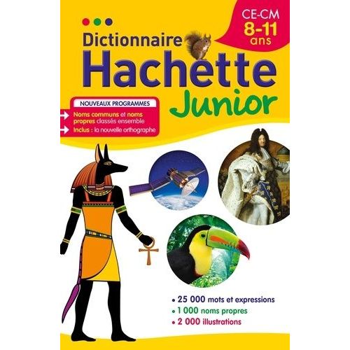 Dictionnaire Hachette Junior - Ce-Cm 8-11 Ans