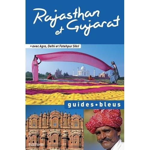 Rajasthan Et Gujarat - Agra, Delhi Et Fatehpur Sikri