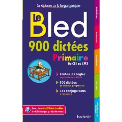 Le Bled 900 Dictées Primaire