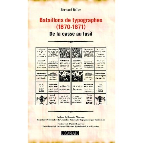 Bataillons De Typographes (1870-1871) - De La Casse Au Fusil