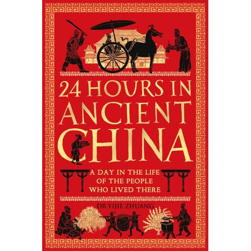24 Hours In Ancient China
