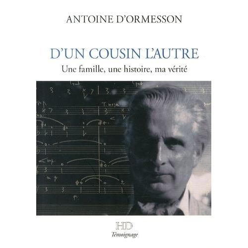 D'un Cousin L'autre - Une Famille, Une Histoire, Ma Vérité